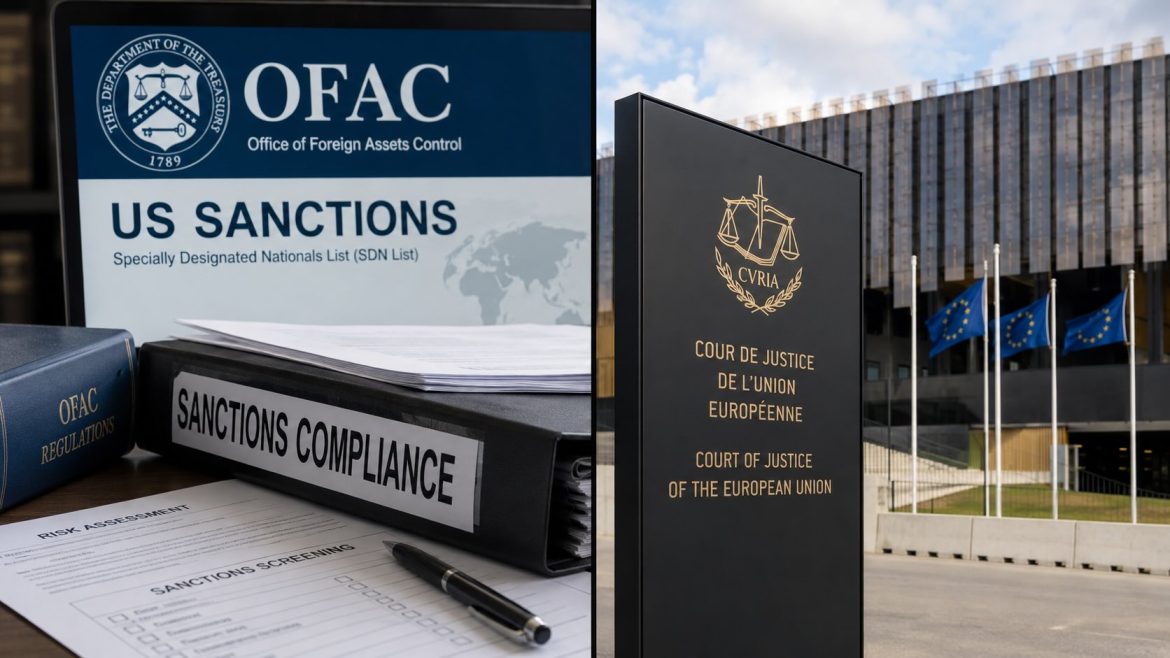 EU Court Limits Banks’ Reliance on US Sanctions Lists in Account Refusals